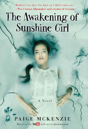 [The Haunting of Sunshine Girl 02] • The Awakening of Sunshine Girl (The Haunting of Sunshine Girl)